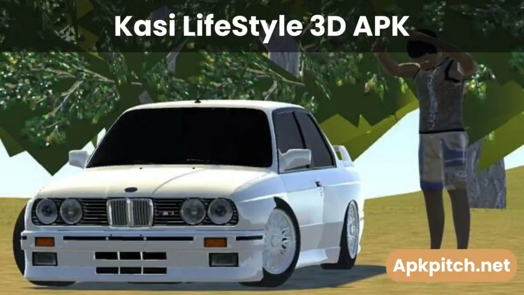 Kasi Lifestyle 3D APK